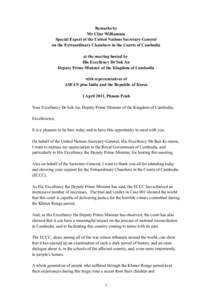 Remarks by Mr Clint Williamson Special Expert of the United Nations Secretary-General on the Extraordinary Chambers in the Courts of Cambodia at the meeting hosted by His Excellency Dr Sok An