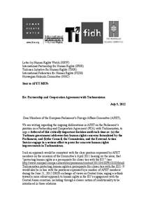 Human rights in Turkmenistan / International Partnership for Human Rights / Human rights / Gurbanguly Berdimuhamedow / Ashgabat / Outline of Turkmenistan / Saparmurat Niyazov / Government / Turkmenistan / Politics