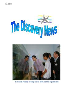 March[removed]Senator Penny Wong has a look at the aquarium Newsletter No. 1, 2010
