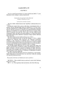 Assembly Bill No. 130 CHAPTER 93 An act to amend Section[removed]of, and to add Section[removed]to, the Education Code, relating to student financial aid. [Approved by Governor July 25, 2011. Filed with Secretary of Stat