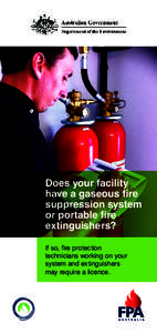 Does your facility have a gaseous fire suppression system or portable fire extinguishers? If so, fire protection