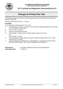 Ice Skating Australia Incorporated Affiliated to the International Skating Union 2011 Technical and Regulations Communication No 27  Changes to Primary Pair Test