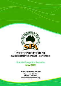 POSITION STATEMENT  Suicide Bereavement and Postvention Suicide Prevention Australia May 2009 PO Box 729, Leichhardt NSW 2040