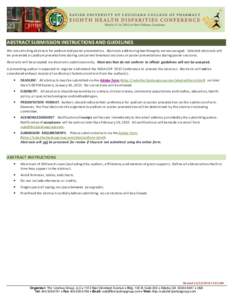 ABSTRACT SUBMISSION INSTRUCTIONS AND GUIDELINES We are soliciting abstracts for podium and poster presentation. Abstracts addressing health equity are encouraged. Selected abstracts will be presented as podium presentati