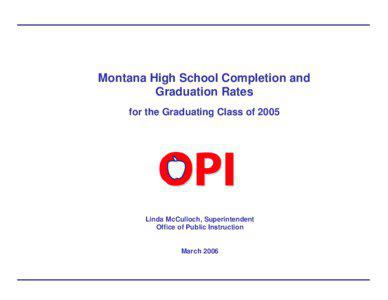 Montana HIgh School Completion and Graduation Rates for 2005