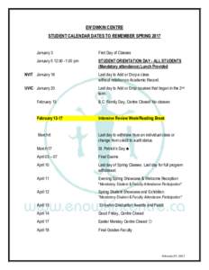 EN’OWKIN CENTRE STUDENT CALENDAR DATES TO REMEMBER SPRING 2017 January 3 First Day of Classes