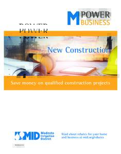 BUSINESS  New Construction Save money on qualiﬁed construction projects