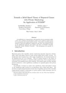 Towards a Belief-Based Theory of Repeated Games with Private Monitoring: An Application of POMDP∗ KANDORI, Michihiro Faculty of Economics University of Tokyo