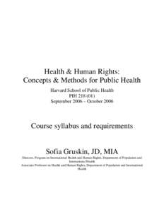 Health & Human Rights: Concepts & Methods for Public Health Harvard School of Public Health PIH[removed]September 2006 – October 2006