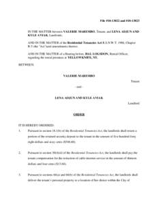 File #[removed]and #[removed]IN THE MATTER between VALERIE MAREMBO, Tenant, and LENA ADJUN AND KYLE AVIAK, Landlords; AND IN THE MATTER of the Residential Tenancies Act R.S.N.W.T. 1988, Chapter R-5 (the 