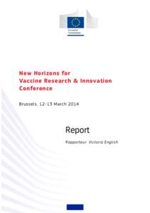 New Horizons for Vaccine Research & Innovation Conference Brussels, 12-13 March[removed]Report