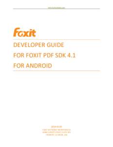 www.foxitsoftware.com  DEVELOPER GUIDE FOR FOXIT PDF SDK 4.1 FOR ANDROID