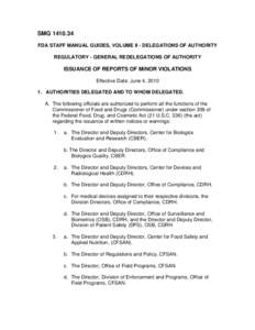 SMG[removed]FDA STAFF MANUAL GUIDES, VOLUME II - DELEGATIONS OF AUTHORITY REGULATORY - GENERAL REDELEGATIONS OF AUTHORITY ISSUANCE OF REPORTS OF MINOR VIOLATIONS Effective Date: June 4, 2010