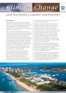 and Australia’s coastal communities Introduction Australia is a vast island continent with offshore islands, stretching from the tropics to the temperate zone, and its coastal environment is important to the culture an