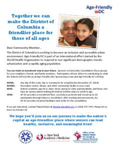 Together we can make the District of Columbia a friendlier place for those of all ages Dear Community Member…