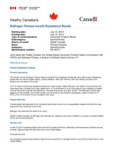 Healthy Canadians Bollinger Fitness recalls Resistance Bands Starting date: Posting date: Type of communication: Subcategory: