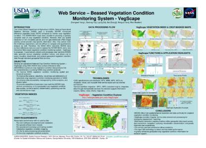 Web Service – Beased Vegetation Condition Monitoring System - VegScape Zhengwei Yang†, Genong Yu‡, Liping Di‡, Bei Zhang‡, Weiguo Han‡, Rick Mueller† INTRODUCTION The United States Department of Agriculture