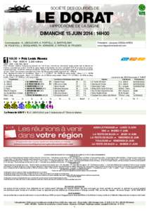 SOCIÉTÉ DES COURSES de  Le Dorat HIPPODROME de la sagne  dimanche 15 juin 2014 : 14h00