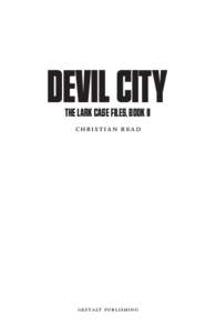 DEVIL CITY THE LARK CASE FILES, BOOK II chr istian read g e s ta lt p u bl i sh i n g