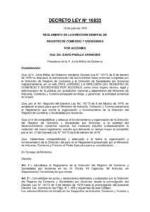 DECRETO LEY N° de julio de 1979 REGLAMENTO DE LA DIRECCIÓN GENERAL DE REGISTRO DE COMERCIO Y SOCIEDADES POR ACCIONES Gral. Div. DAVID PADILLA ARANCIBIA