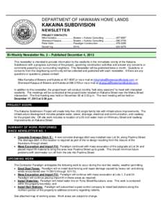 DEPARTMENT OF HAWAIIAN HOME LANDS  KAKAINA SUBDIVISION NEWSLETTER PROJECT CONTACTS: Mike Kamaka ......................... Bowers + Kubota Consulting[removed][removed]