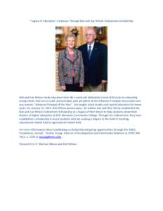 “Legacy of Education” Continues Through Bob and Sue Wilson Endowment Scholarship  Bob and Sue Wilson made education their life’s work and dedicated a total of 60 years to educating young minds. Bob was a coach and 