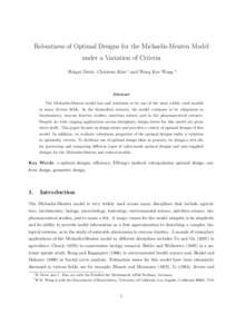 Robustness of Optimal Designs for the Michaelis-Menten Model under a Variation of Criteria Holger Dette, Christine Kiss ∗ and Weng Kee Wong †