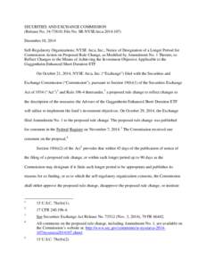 SECURITIES AND EXCHANGE COMMISSION (Release No[removed]; File No. SR-NYSEArca[removed]December 10, 2014 Self-Regulatory Organizations; NYSE Arca, Inc.; Notice of Designation of a Longer Period for Commission Action on