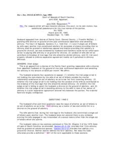 Doe v. Doe, 334 S.E.2d 829 (Ct. App[removed]Court of Appeals of South Carolina. John DOE, Appellant, v. Jane DOE, Respondent.FN1 FN1. For reasons which will soon become obvious, this court, on its own motion, has