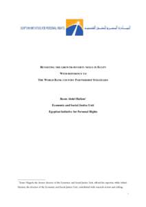 REVISITING THE GROWTH-POVERTY NEXUS IN EGYPT WITH REFERENCE TO THE WORLD BANK COUNTRY PARTNERSHIP STRATEGIES Reem Abdel Haliem1 Economic and Social Justice Unit