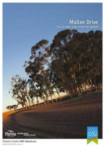 Natural history of Australia / Wyperfeld National Park / Murray-Sunset National Park / The Mallee / Four-wheel drive / Underbool /  Victoria / Mallee / States and territories of Australia / Mallee Woodlands and Shrublands / Geography of Australia