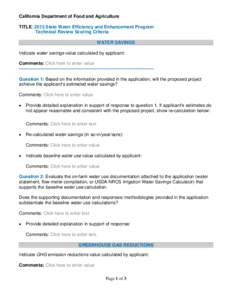 California Department of Food and Agriculture TITLE: 2015 State Water Efficiency and Enhancement Program Technical Review Scoring Criteria WATER SAVINGS Indicate water savings value calculated by applicant: Comments: Cli