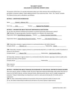 THE OBESITY SOCIETY DISCLOSURE OF COMPETING INTERESTS FORM The purpose of this form is to provide information about your other interests that could influence your perception or decision making. Attach additional sheets i