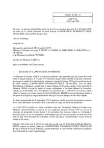 Numéro du rôle : 27 Arrêt n° 22 du 25 juin 1986 En cause : la question préjudicielle posée par la Cour de cassation, par arrêt du 2 décembre 1985, en cause de la société anonyme de droit français COOPERATION P