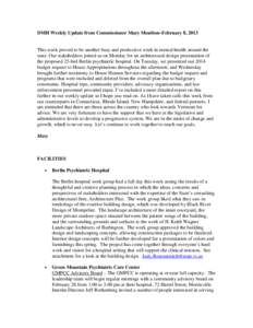 DMH Weekly Update from Commissioner Mary Moulton–February 8, 2013  This week proved to be another busy and productive week in mental health around the state. Our stakeholders joined us on Monday for an architectural de