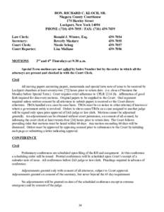 HON. RICHARD C. KLOCH, SR. Niagara County Courthouse 175 Hawley Street Lockport, New York[removed]PHONE: ([removed]FAX: ([removed]Law Clerk: