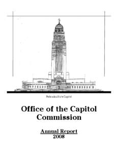 Nebraska State Capitol  Office of the Capitol Commission Annual Report 2008
