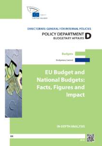 DIRECTORATE GENERAL FOR INTERNAL POLICIES POLICY DEPARTMENT D: BUDGETARY AFFAIRS EU Budget and National Budgets: Facts, Figures and Impact NOTES