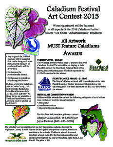 Caladium Festival Art Contest 2015 Winning artwork will be featured in all aspects of the 2016 Caladium Festival Posters • Tee Shirts • Advertisements • Brochures