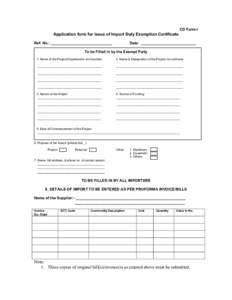 CD Form-I  Application form for issue of Import Duty Exemption Certificate Ref. No.: _____________________________  Date: __________________________