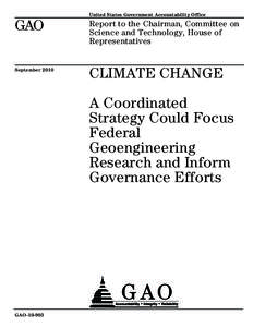 United States Government Accountability Office  GAO Report to the Chairman, Committee on Science and Technology, House of