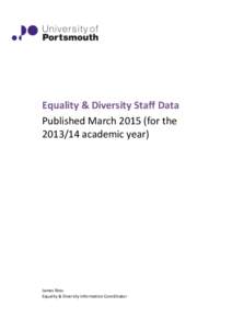 Equality & Diversity Staff Data Published Marchfor theacademic year) James Ross Equality & Diversity Information Coordinator