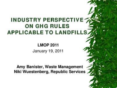 INDUSTRY PERSPECTIVE ON GHG RULES APPLICABLE TO LANDFILLS