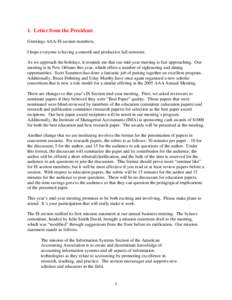 1. Letter from the President: Greetings AAA-IS section members, I hope everyone is having a smooth and productive fall semester. As we approach the holidays, it reminds me that our mid-year meeting is fast approaching. O