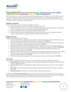 Factsheet} Incentives for Energy Independence Act (IEIA) This fact sheet provides an overview of the Incentives for Energy Independence Act (IEIA) program. For a full discussion of the program requirements, please see KR