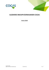 ALGEMENE INKOOPVOORWAARDEN COGAS  Versie 2014 B5.P04.02.AV01 Algemene Inkoopvoorwaarden Cogas