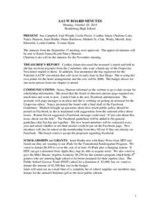 AAUW BOARD MINUTES Monday, October 20, 2014 Healdsburg High School PRESENT: Sue Campbell, Gail Wright, Cecile Peters, Cynthia Adam, Charlene Luks, Nancy Haiston, Janet Hoehn, Diane Bartleson, Michele St. Clair, Winky Mer