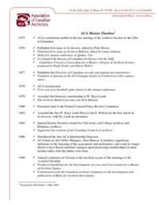 ACA History Timeline1 1975  ACA constitution ratified at the last meeting of the Archives Section of the CHA in Edmonton