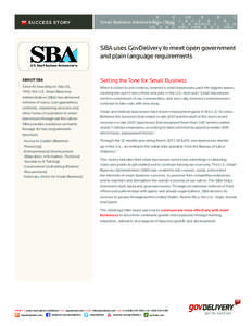 SUCCESS STORY  Small Business Administration (SBA) SBA uses GovDelivery to meet open government and plain language requirements