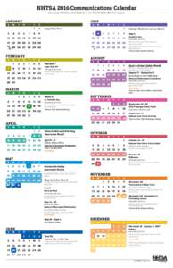 NHTSA 2016 Communications Calendar Campaign Material Available at www.TrafficSafetyMarketing.gov JANUARY S